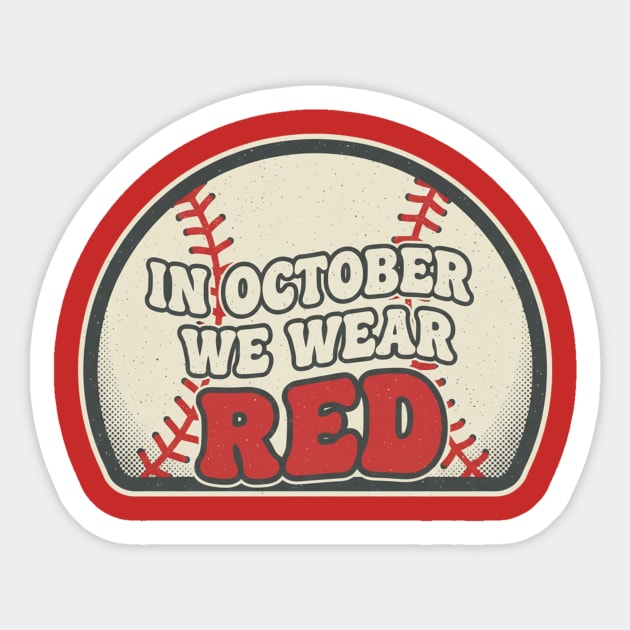 In October We Wear Red October Philadelphia Baseball Sticker by ArtistTee ⭐⭐⭐⭐⭐